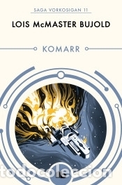 B&uuml;cher: Komarr (Las aventuras de Miles Vorkosigan 11) - Bujold, Lois McMaster