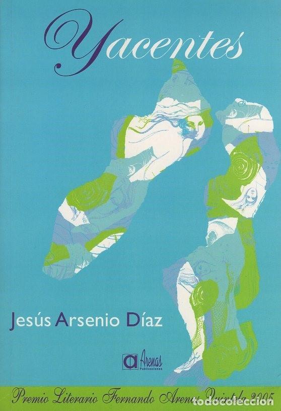 books: YACENTES. JESUS ARSENIO D&Iacute;AZ. PUBLICACIONES ARENAS