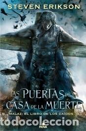 Libri: LAS PUERTAS DE LA CASA DE LA MUERTE: MALAZ. EL LIBRO DE LOS CAIDOS 2 - Erikson, Steven