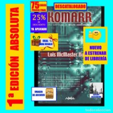 Libros: KOMARR - UNA AVENTURA DE MILES VORKOSIGAN - LOIS MCMASTER BUJOLD - NOVA - RARO - 1ª EDICIÓN - 75 €
