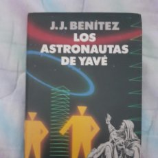 Libros: LOS ASTRONAUTAS DE YAVÉ - J.J. BENÍTEZ. Lote 258048835
