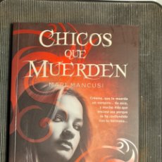 Libros: CHICOS QUE MUERDE. MARI MANCUSI. Lote 311808633
