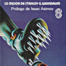 Libros: LO MEJOR DE STANLEY G. WEINBAUM CON PRÓLOGO DE ISAAC ASIMOV. Lote 313214643