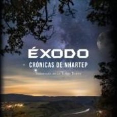 Libros: ÉXODO - DE LA TORRE BALDOS, SEBASTIÁN. Lote 313469548