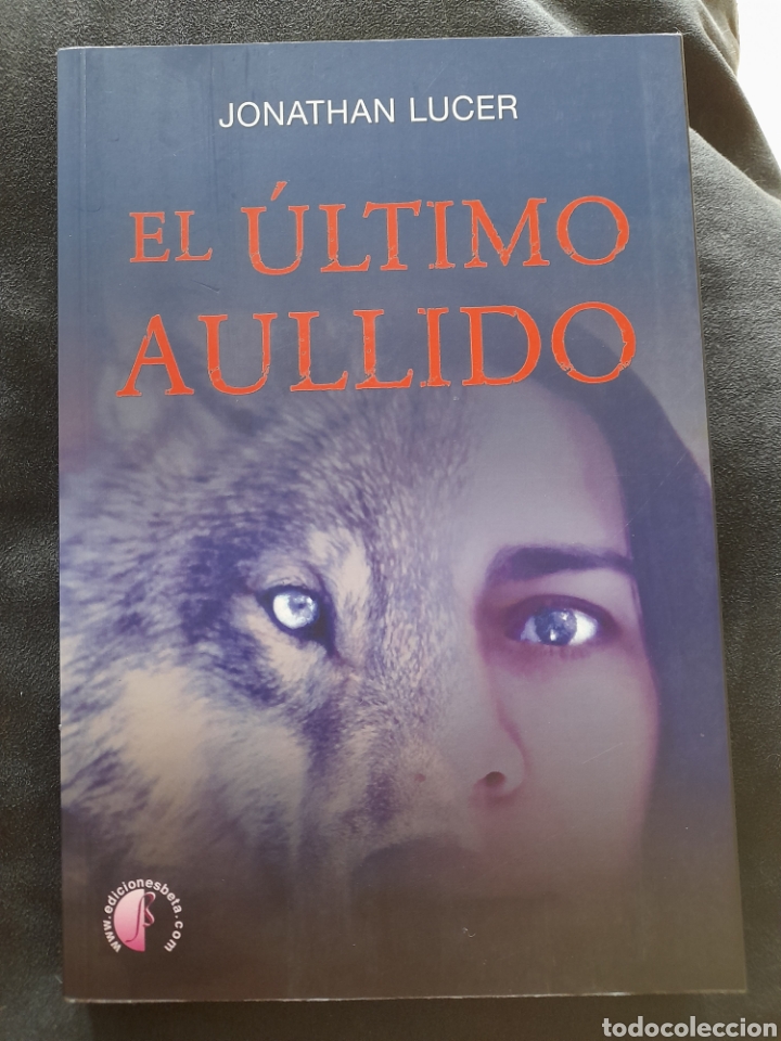 books: El &uacute;ltimo aullido. Jonathan Lucer