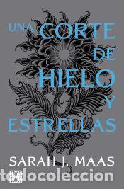 books: Una corte de hielo y estrellas. Nueva presentaci&oacute;n - Maas, Sarah J.