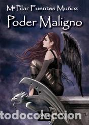 Libros: Poder Maligno - M&ordf; PIlar Fuentes Mu&ntilde;oz - Foto 1
