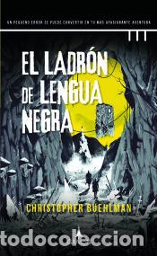 Livres: El ladr&oacute;n de lengua negra - Buehlman, Christopher