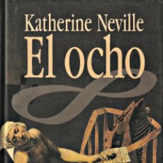 Libros: EL OCHO (KATHERINE NEVILLE). Lote 354040103