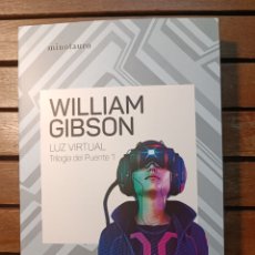 Libros: TRILOGÍA DEL PUENTE Nº 01/03 LUZ VIRTUAL WILLIAM GIBSON. Lote 361282405