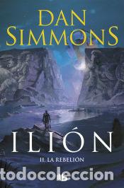 Libros: ILION 2. LA REBELION (ZETA BOLSILLO) (NOVA) - DAN SIMMONS,