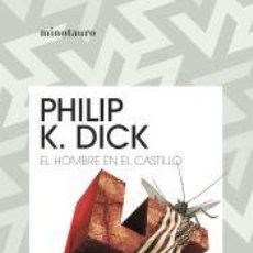 Libros: EL HOMBRE EN EL CASTILLO - DICK, PHILIP K.. Lote 363487005