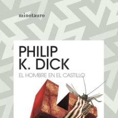 Libros: EL HOMBRE EN EL CASTILLO - DICK, PHILIP K.. Lote 364252366