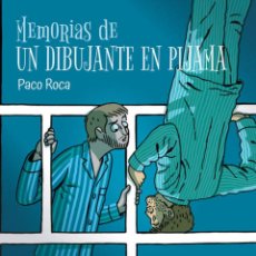 Libros: MEMORIAS DE UN DIBUJANTE EN PIJAMA. EL INTEGRAL - ROCA, PACO. Lote 365783741