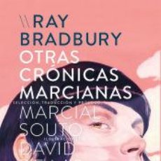 Libros: OTRAS CRÓNICAS MARCIANAS - DAVID DE LAS HERAS; RAY BRADBURY. Lote 366066351