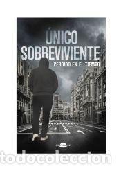 Livres: &Uacute;nico Sobreviviente: Perdido en el tiempo - Sobreviviente, &Uacute;nico