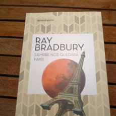Libros: RAY BRADBURY SIEMPRE NOS QUEDARÁ PARIS MINOTAURO 2020. Lote 385027714