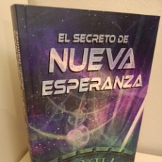Libros: EL SECRETO DE NUEVA ESPERANZA, RUBEN RAMIREZ, DEDICADO, EDICIONES CIVICASO.O, 2022