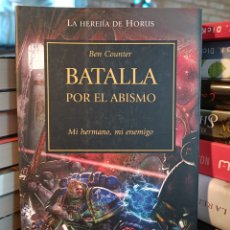 Libros: BEN COUNTER. THE HORUS HERESY Nº 08/54 BATALLA POR EL ABISMO. MI HERMANO, MI ENEMIGO. WARHAMMER. Lote 386321279