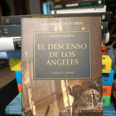 Libros: MITCHELL SCANLON THE HORUS HERESY 06 DE 54 EL DESCENSO DE LOS ÁNGELES: LEALTAD Y HONOR WARHAMMER 40K. Lote 386520759