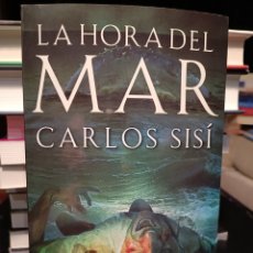 Libros: LA HORA DEL MAR CARLOS SISÍ MINOTAURO 2012. Lote 388891439