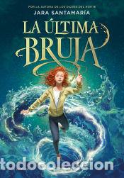 B&uuml;cher: La &uacute;ltima bruja - Santamar&iacute;a, Jara