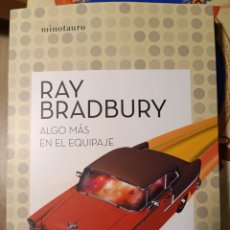 Libros: RAY BRADBURY ALGO MÁS EN EL EQUIPAJE MINOTAURO 2022. Lote 394495899