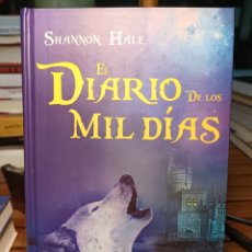 Libros: EL DIARIO DE LOS MIL DIAS SHANNON HALE. NOGUER 2010. Lote 394549094