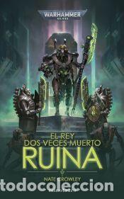 Livres: El rey dos veces muerto n&ordm; 01 Ruina - Crowley, Nate