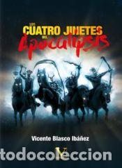 Libri: Los cuatro jinetes del apocalisis - Blasco Iba&ntilde;ez, Vicente