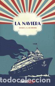 Libri: La naviera - Garc&iacute;a de Frutos, &Aacute;ngel L.