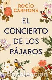 Livres: El concierto de los p&aacute;jaros - Carmona, Roc&iacute;o