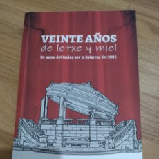 Libros: VEINTE AÑOS DE LECHE Y MIEL, NOVELA DISTOPICA FUTURO NAVARRA