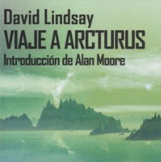 Libros: VIAJE A ARCTURUS. DAVID LINDSAY. DEFAUSTA. 1ªEDICIÓN. 2016. NUEVO.