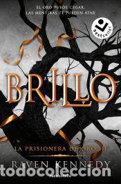 Livres: La prisionera de oro 3 - Brillo - Kennedy, Raven