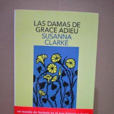 Libros: SUSANNA CLARKE. LAS DAMAS DE GRACE ADIEU .SALAMANDRA