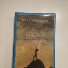 Libros: LORD DUNSANY. EN EL PAÍS DEL TIEMPO.