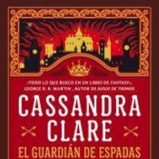 Libros: EL GUARDIÁN DE ESPADAS (SWORD CATCHER) - CLARE, CASSANDRA