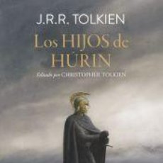 Libros: LOS HIJOS DE HÚRIN (RÚSTICA) - TOLKIEN, J. R. R.