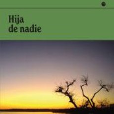 Libros: HIJA DE NADIE - NÚÑEZ, JAVIER