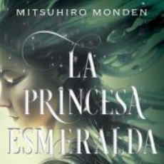 Libros: LA PRINCESA ESMERALDA - MONDEN, MITSUHIRO