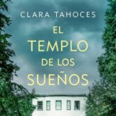 Libros: EL TEMPLO DE LOS SUEÑOS - TAHOCES, CLARA