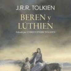 Libros: BEREN Y LÚTHIEN - TOLKIEN, J. R. R.