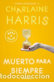 Livres: Muerto para siempre (Sookie Stackhouse 13) - Harris, Charlaine