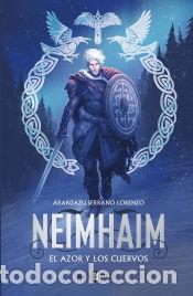 Livres: El Azor y los Cuervos (Neimhaim 2) - Serrano Lorenzo, Aranzazu