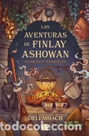 Livres: Las aventuras de Finlay Ashowan: De brujas y banquetes - Nikota, Emilie
