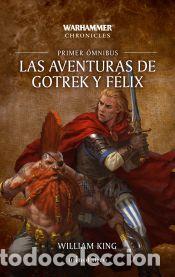 B&uuml;cher: Las aventuras de Gotrek y F&eacute;lix Omnibus n&ordm; 01/06 (NE) - King, William