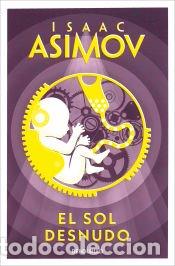 Libros: El sol desnudo - Asimov, Isaac