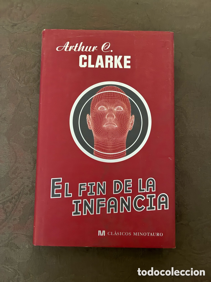 Libros: EL FIN DE LA INFANCIA - A C Clarke