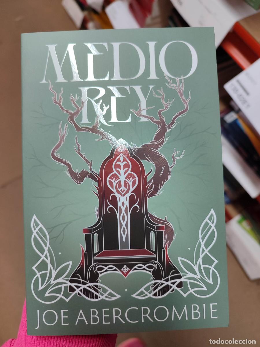 Libri: Medio rey: Medio rey (El mar Quebrado 1) - Abercrombie, Joe